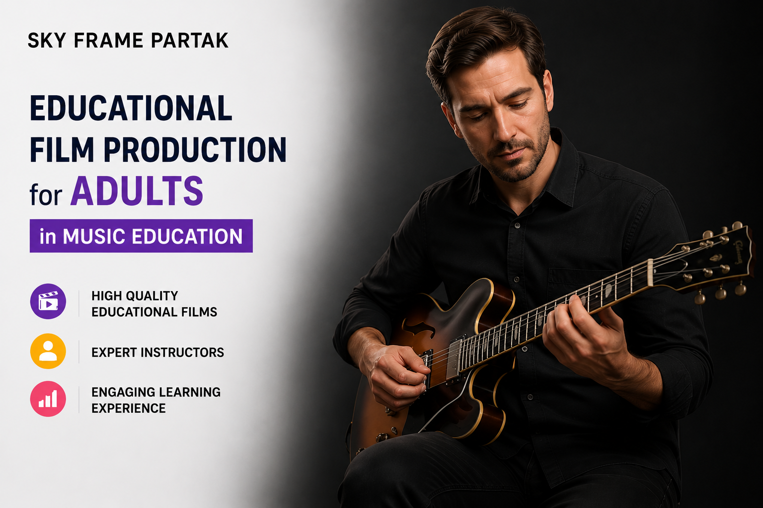 Produce Professional Music Education Through Cinematic Learning